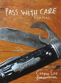 Cover image for Pass with Care: Memoirs