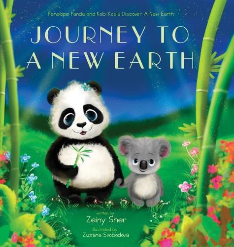 Cover image for Journey To A New Earth: Penelope Panda and Kobi Koala Discover A New Earth