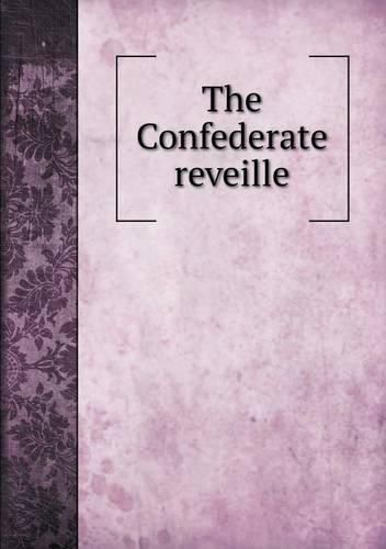 Cover image for The Confederate reveille