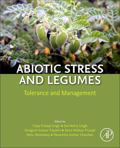 Abiotic Stress and Legumes: Tolerance and Management