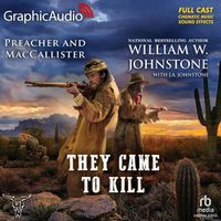Cover image for They Came to Kill [Dramatized Adaptation]