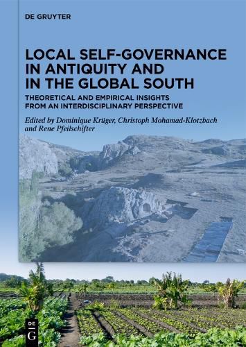 Cover image for Local Self-Governance in Antiquity and in the Global South: Theoretical and Empirical Insights from an Interdisciplinary Perspective