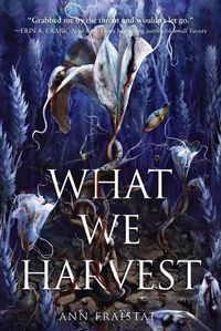 Cover image for What We Harvest