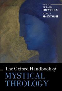 Cover image for The Oxford Handbook of Mystical Theology