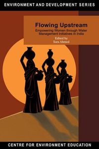 Cover image for Flowing Upstream: Empowering Women through Water Management Initiatives in India