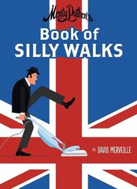 Cover image for Monty Python's Book of Silly Walks