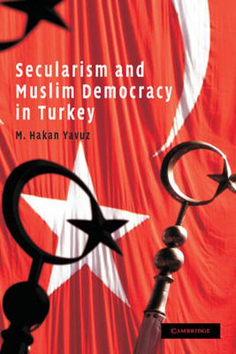 Cover image for Secularism and Muslim Democracy in Turkey