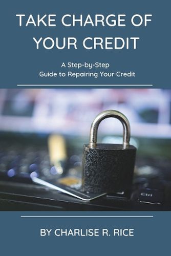 Cover image for Take Charge of Your Credit