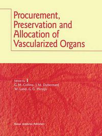 Cover image for Procurement, Preservation and Allocation of Vascularized Organs