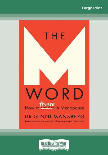 The M Word: How to thrive in menopause