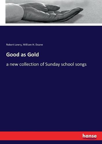 Good as Gold: a new collection of Sunday school songs