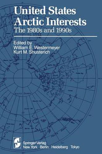 Cover image for United States Arctic Interests: The 1980s and 1990s