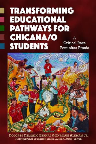 Cover image for Transforming Educational Pathways for Chicana/o Students: A Critical Race Feminista Praxis