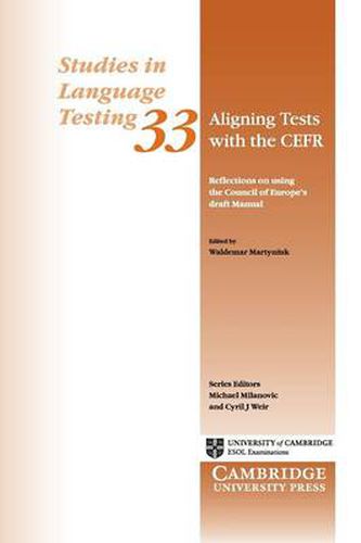 Cover image for Aligning Tests with the CEFR: Reflections on Using the Council of Europe's Draft Manual