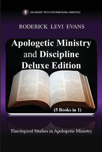 Cover image for Apologetic Ministry and Discipline Deluxe Edition (5 Books in 1)