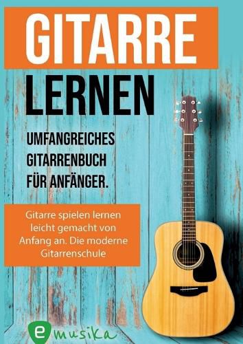 Cover image for Gitarre lernen fuer Anfaenger und Wiedereinsteiger