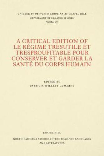 Cover image for A Critical Edition of Le Regime tresutile et tresproufitable pour conserver et garder la sante du corps humain