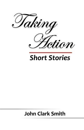 Cover image for Taking Action - Short Stories