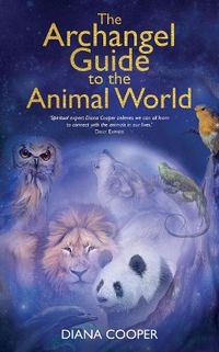 Cover image for The Archangel Guide to the Animal World