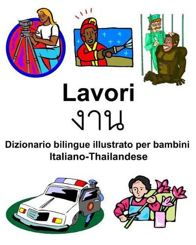 Cover image for Italiano-Thailandese Lavori/    Dizionario bilingue illustrato per bambini