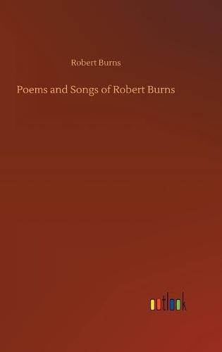 Cover image for Poems and Songs of Robert Burns