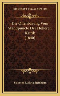 Cover image for Die Offenbarung Vom Standpuncte Der Hoheren Kritik (1840)