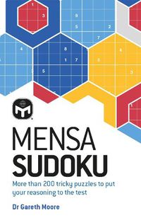 Cover image for Mensa Sudoku: Put your logical reasoning to the test with more than 200 tricky puzzles to solve
