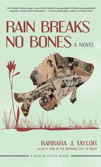 Cover image for Rain Breaks No Bones