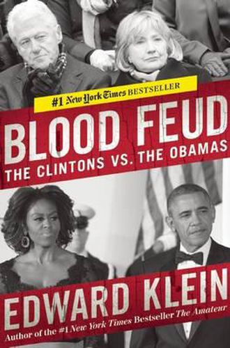 Blood Feud: The Clintons vs. the Obamas