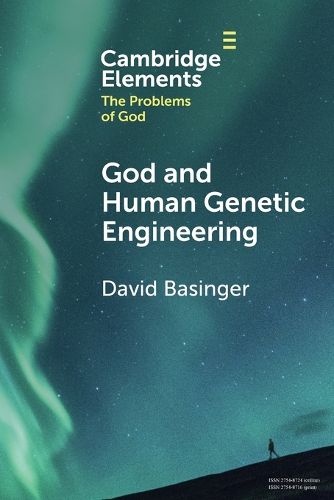 Cover image for God and Human Genetic Engineering