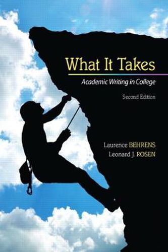 Cover image for What it Takes: Academic Writing in College