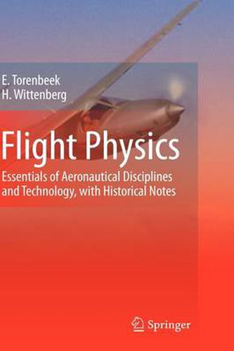 Cover image for Flight Physics: Essentials of Aeronautical Disciplines and Technology, with Historical Notes