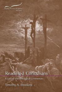 Cover image for Reading 1 Corinthians: A Literary and Theological Commentary