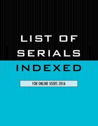 Cover image for List of Serials Indexed for Online Users 2016