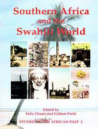 Cover image for Southern Africa and the Swahili World