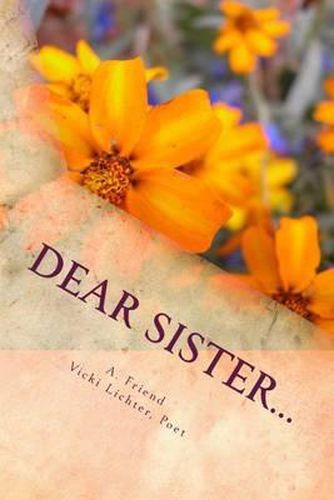 Cover image for Dear Sister...: A Book of Poetry and Conversation