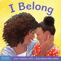 Cover image for I Belong: A book about being part of a family and a group