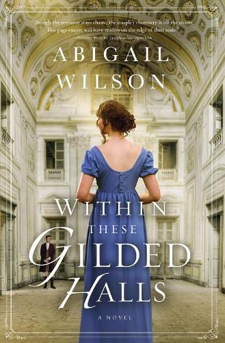 Cover image for Within These Gilded Halls: A Regency Romance