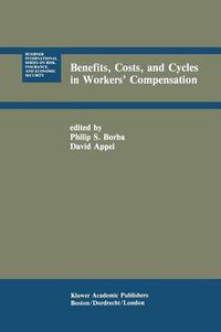 Cover image for Benefits, Costs, and Cycles in Workers' Compensation