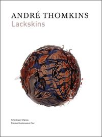 Cover image for Andre Thomkins: Lackskins