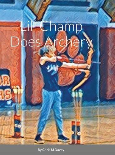 Cover image for Lil' Champ Does Archery