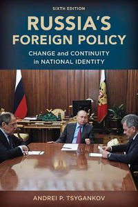 Cover image for Russia's Foreign Policy: Change and Continuity in National Identity