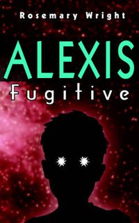 Cover image for Alexis: Fugitive