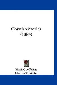 Cover image for Cornish Stories (1884)