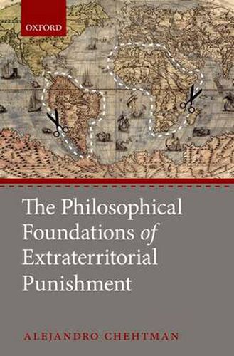 Cover image for The Philosophical Foundations of Extraterritorial Punishment