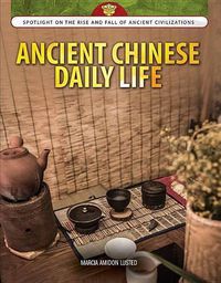 Cover image for Ancient Chinese Daily Life