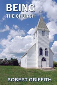 Cover image for Being the Church