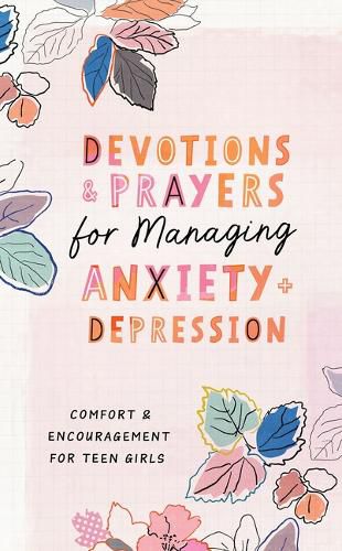 Cover image for Devotions and Prayers for Managing Anxiety and Depression (Teen Girl)