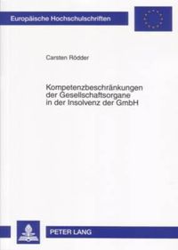 Cover image for Kompetenzbeschraenkungen Der Gesellschaftsorgane in Der Insolvenz Der Gmbh