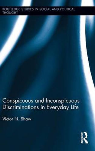 Cover image for Conspicuous and Inconspicuous Discriminations in Everyday Life